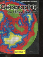 Géographie Du Temps Présent - Terminale G - Collection Grehg - BLOC DURAFFOUR PIERRE- CRESPEAU MICHEL - LAURENT A - 1988 - Non Classés
