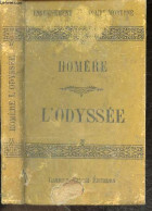 L'odyssee - Enseignement Secondaire Moderne - 3e Edition - Traduction Francaise De Madame Dacier Revue Et Corrigee Avec - Non Classés