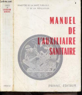 Manuel De L'auxilaire Sanitaire - MINISTERE DE LA SANTE PUBLIQUE ET DE LA POPULATION - 1963 - Non Classés