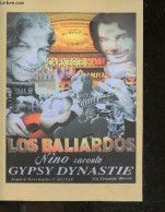 Nino Raconte La Saga De La Famille Baliardo + Envoi De L'auteur - Gypsy Dynastie - Los Baliardos - Manitas - Bruno Nino - Autographed