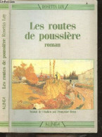 Les Routes De Poussière + Envoi De L'auteur - Roman - Loy Rosetta - BRUN Francoise (traduction) - 1989 - Livres Dédicacés