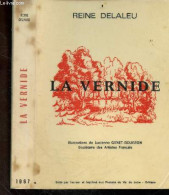 La Vernide + Envoi De L'auteur - DELALEU REINE - GENET GOUGEON LUCIENNE (illust.) - 1967 - Livres Dédicacés