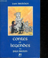 Contes Et Légendes Du Pays Breton - Brekilien Yann - 1991 - Bretagne