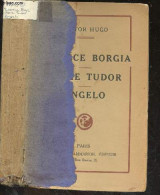 Lucrece Borgia, Marie Tudor, Angelo - Oeuvres De Victor Hugo - HUGO VICTOR - 0 - Valérian