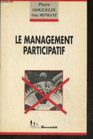 Le Management Participatif - La Methode Prado-tropiques - Pour Une Evolution Dans Les Conceptions Francaises Du Manageme - Buchhaltung/Verwaltung