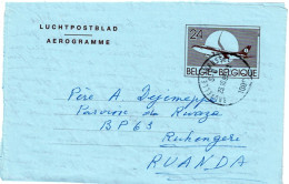 Belgique Aérogramme N°22 N/F Obl Bruxelles  Vers Rwanda  J102 - Aerogramas
