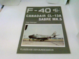 F-40 Flugzeuge Der Luftwaffe - Canadair CL-13A Sabre MK.5 - Verkehr