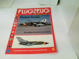 FLUGZEUG Profile Nr.06 - Panavia Tornado. Die Jubiläumsmaschine Des Jabo 32 - Verkehr