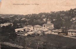 Beauregard-Baret (Drôme) Le Village, Vue Générale, L'Eglise - Carte De 1917 De Romaine Cerclérat - Autres & Non Classés