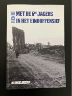 'Henri - Met De 6de Jagers In Het Eindoffensief' - WOI Moorslede - Middelburg - Ronsele - Doornzele - Guerra 1914-18