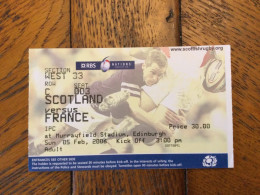 Billet Du Match Ecosse France Du 5 Février 2006 à Édimbourg Plus Un Guide - Rugby