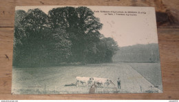 Ecole Nationale D'agriculture De GRIGNON : Le Parc, Travaux Agricoles ........... AD-13050 - Grignon