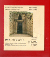 TICKET D'ENTRÉE . GRÈCE . MYCENAE . SITE . TREASURY OF ATREUS - Réf. N°37906 - - Tickets D'entrée