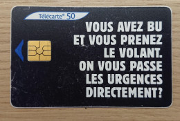 France - 2000 - Télécarte 50 Unités -  Vous Avez Bu Au Volant. On Vous Passe Les Urgences Directement ? - 2000