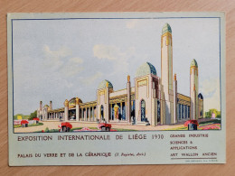 Exposition Internationale Liege 1930 , Palais Du Verre Et De La Céramique - Liege