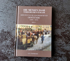 Die Mensen Daar Verscheuren Elkaar Oostende (1803-1814) Deel I Door Luc Vanhaecke, 2012, Brugge, 176 Pp. - Other & Unclassified