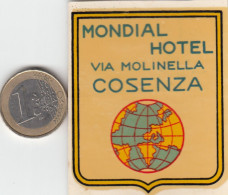 ETIQUETA - STICKER - LUGGAGE LABEL MONDIAL HOTEL COSENZA   - ITALIA - ITALY - Etiquetas De Hotel