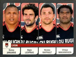 419 Enrico Januarie - Régis Lespinas - Nicolas Raffault - Vinaya Wakanivuga - LOU Rugby - Panini Sticker Rugby 2012-2013 - French Edition