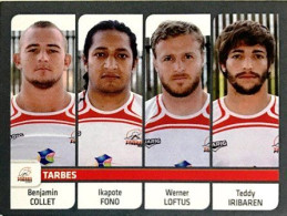 454 Collet - Fono - Loftus - Iribaren - Tarbes Pyrénées Rugby - Panini Sticker Rugby 2012-2013 - French Edition