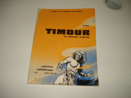 C53 (2) / Timour " La Colonne Ardente " Noir & Blanc - Sirius - Re De 1976 - TBE - Timour