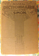 Nouveau Dictionnaire Illustré Simon. 1937. 100 Dessins 12 Tableaux Couleurs 100 Cartes - Dictionnaires