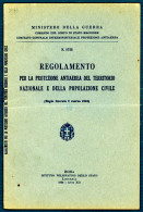 °°° Militari N. 3309 - Regolamento Per La Protezione Antiaerea Del Territorio Nazionale ( Fuori Formato ) °°° - Other & Unclassified