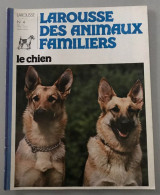 Larousse Des Animaux Familiers - Le Chien - N° 4 - Animales