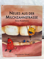 Neues Aus Der Milchzahnstrasse : Ein Bilderbuch. - Other & Unclassified
