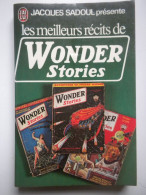 Jacques Sadoul, Les Meilleurs Récits De Wonder Stories, 1976 - J'ai Lu