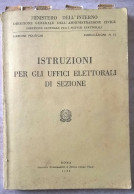 Ministero Dell'Interno Istruzioni Per Gli Uffici Elettorali Di Sezione Elezioni Politiche 1983 - Baveno - Droit Et économie