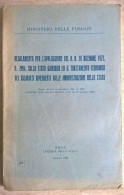 Ministero Delle Finanze Regolamento Per L'applicazione Del Regio Decreto 1923 Dai Dipendenti Delle Amministrazioni - Rechten En Economie
