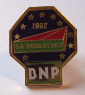 PINS PIN  Banque BNP LA ROBERTSAU Strasbourg 1992 - Banks