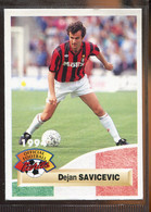 N° 247  Carte Panini Football 1994  DEJEAN SAVICEVIC - Trading Cards