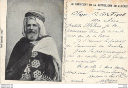 (DE) ALGERIE. Le Président De La République 1903 - Mannen