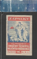 ZAPALKY VE PROSPECH DRUZINY CESKO-SL - VÁLECNYCH POSKOZENCU  SOLO KSI - OLD VINTAGE CZECHOSLOVAKIAN MATCHBOX LABEL - Boites D'allumettes - Etiquettes