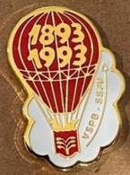 BALLON A AIR CHAUD - MONTGOLFIERE - 1893 / 1993 - VSPB - SSFP - SUISSE - SCHWEIZ - SWITZERLAND - SVIZZERA -       (33) - Montgolfier