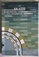 Camera Di Commercio Cuneo Saluzzo 48a Mostra Nazionale Dell'artigianato Artistico E Dell'antiquariato 1986 - Kunst, Antiek