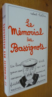 Le MEMORIAL Des BASSIGNOTS Par Robert COLLIN (Haute-Marne)  Ouvrage Illustré De Dessins Naïfs De L'Auteur - Champagne - Ardenne