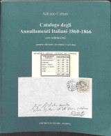 Biblioteca Filatelica - Italia - Catalogo Degli Annullamenti Italiani 1860/1866 - Quarta Edizione - A. Cattani - Ed. 200 - Autres & Non Classés