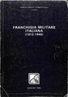 Biblioteca Filatelica - Italia - Franchigia Militare Italiana 1912/1946 - G. Cerruto/R. Colla - Ed. 1984 - Andere & Zonder Classificatie