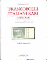 Biblioteca Filatelica - Italia - Francobolli Italiani Illustrati (parte Seconda) - E. Noto - Ed. 1987 - Otros & Sin Clasificación