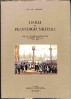 Biblioteca Filatelica - Italia - I Bolli Di Franchigia Militare Dalla Repubblica Cisalpina Al Regno D'Italia 1796/1814 - - Altri & Non Classificati