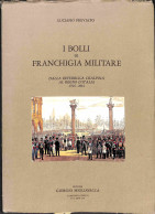 Biblioteca Filatelica - Italia - I Bolli Di Franchigia Militare Dalla Repubblica Cisalpina Al Regno D'Italia 1796/1814 - - Other & Unclassified