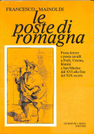 Biblioteca Filatelica - Italia - Le Poste Di Romagna - Posta Lettere E Posta Cavalli A Forlì Cesena Rimini E San Marino  - Sonstige & Ohne Zuordnung