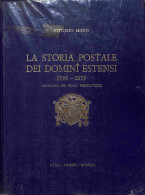 Biblioteca Filatelica - Italia - La Storia Postale Dei Domini Estensi 1598/1859 - V. Mioni - Ed. 1975 - Otros & Sin Clasificación