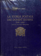 Biblioteca Filatelica - Italia - La Storia Postale Dei Domini Estensi 1598/1859 - V. Mioni - Ed. 1975 - Altri & Non Classificati
