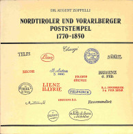 Biblioteca Filatelica - Austria - Nordtiroler Und Vorarlberger Poststempel 1770/1850 - A. Zoppelli - Ed. 1980 - Andere & Zonder Classificatie