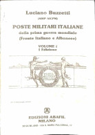 Biblioteca Filatelica - Italia - Poste Militari Italiane Della Prima Guerra Mondiale (Fronte Italiano E Albanese) - L. B - Autres & Non Classés