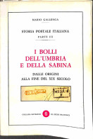 Biblioteca Filatelica - Italia - Storia Postale Italiana (parte III) - I Bolli Dell'Umbria E Della Sabina - M. Gallenga  - Autres & Non Classés