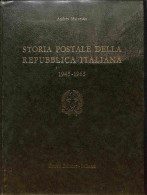 Biblioteca Filatelica - Italia - Storia Postale Della Repubblica Italiana 1945/1965 - A. Malvestio - Ed. 1975 - Sonstige & Ohne Zuordnung